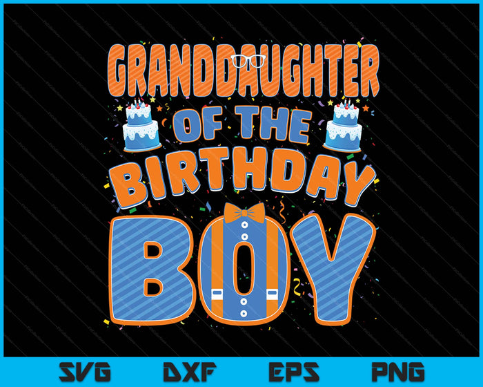 Mom And Dad Granddaughter Of The Birthday Boy Family Party Decoration SVG PNG Digital Printable Files