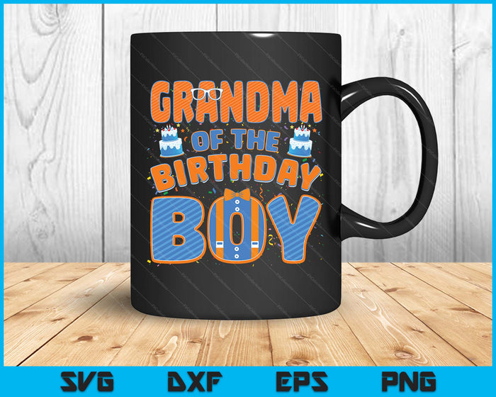 Grandma Of The Birthday Boy Family Party Decoration SVG PNG Digital Printable Files
