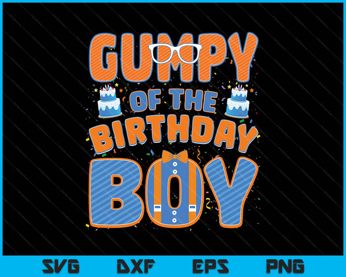 Gumpy Of The Birthday Boy Family Party Decoration SVG PNG Digital Printable Files
