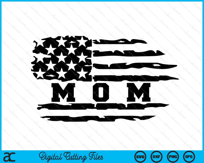 Mom Distressed American Flag SVG PNG Digital Cutting Files