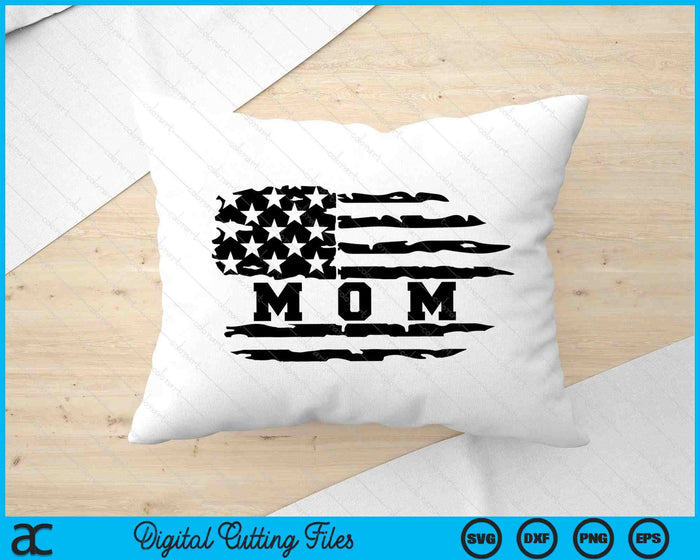 Mom Distressed American Flag SVG PNG Digital Cutting Files