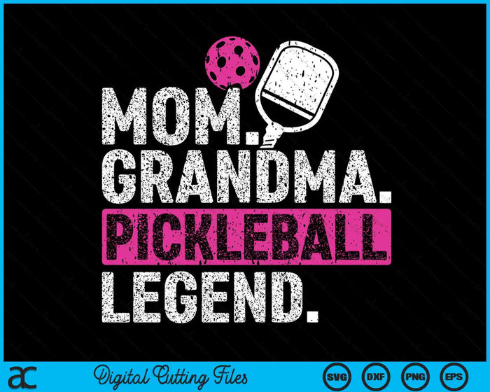 Mom Grandma Pickleball Legend Player Pickle Ball SVG PNG Digital Cutting Files