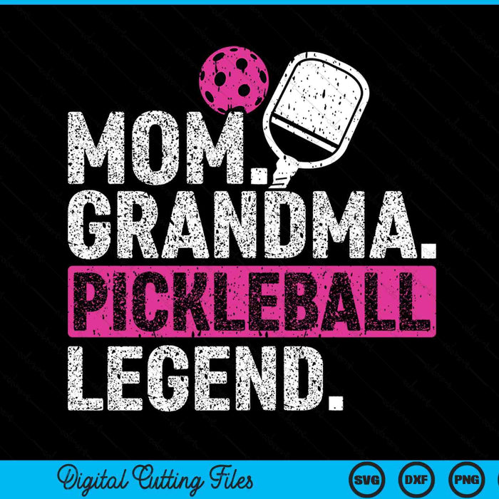 Mom grandma pickleball legend player pickle ball SVG cut file