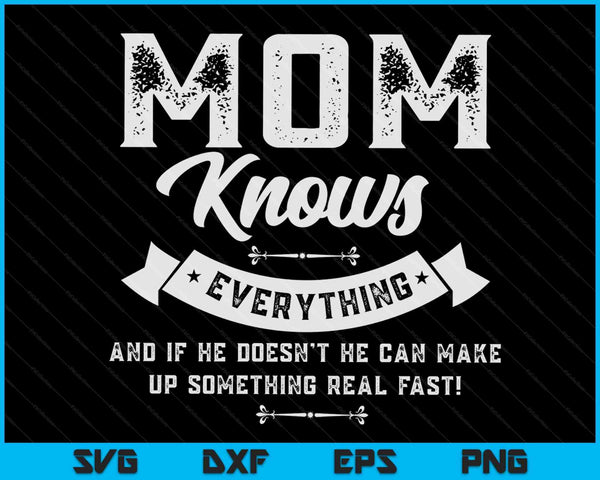 Mom knows everything 60th SVG cut file