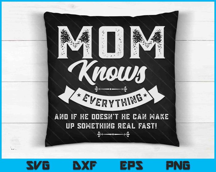 Mom Knows Everything 60th Gift SVG PNG Digital Cutting Files