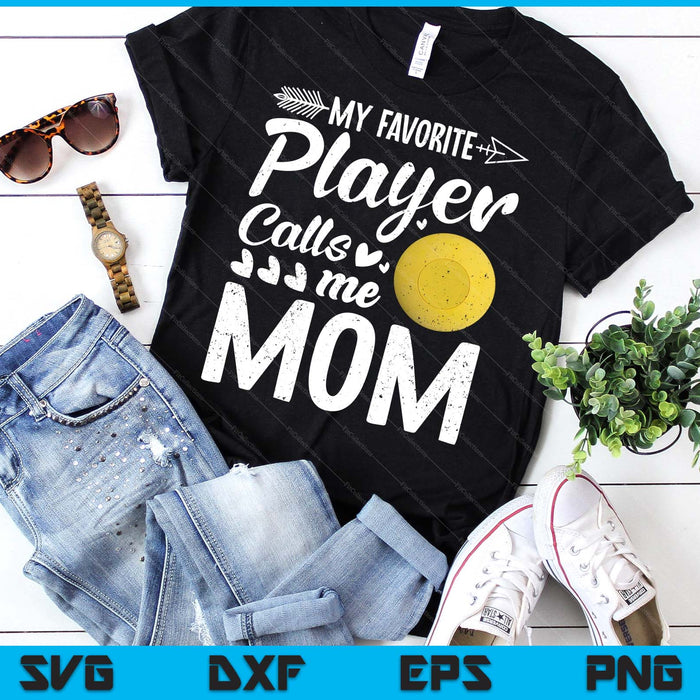 Mom Lacrosse Ball My Favorite Player Calls Me Mom SVG PNG Digital Printable Files