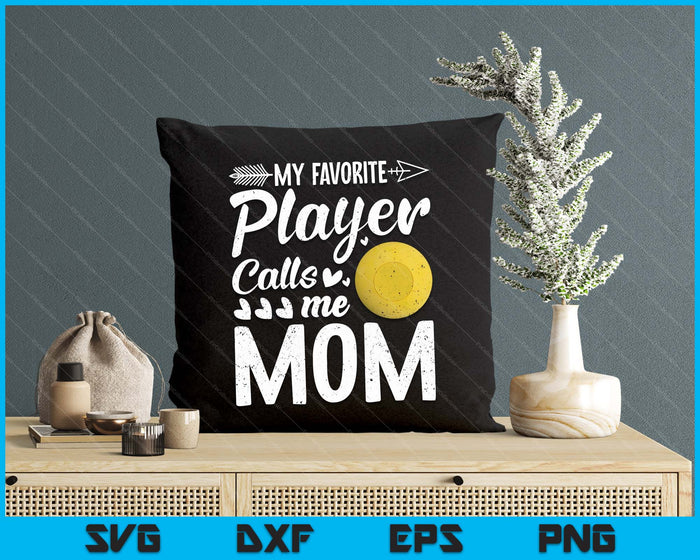 Mom Lacrosse Ball My Favorite Player Calls Me Mom SVG PNG Digital Printable Files