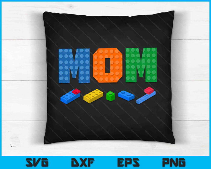 Mom Master Builder Building Bricks Blocks Family SVG PNG Digital Cutting Files