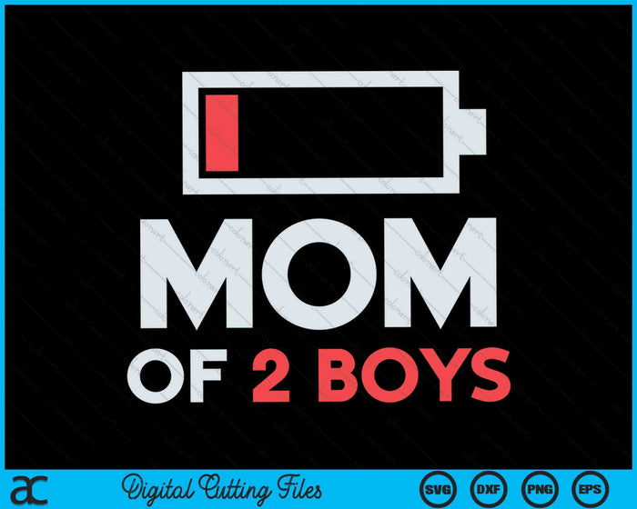 Mom Of 2 Boys Funny SVG PNG Digital Cutting Files