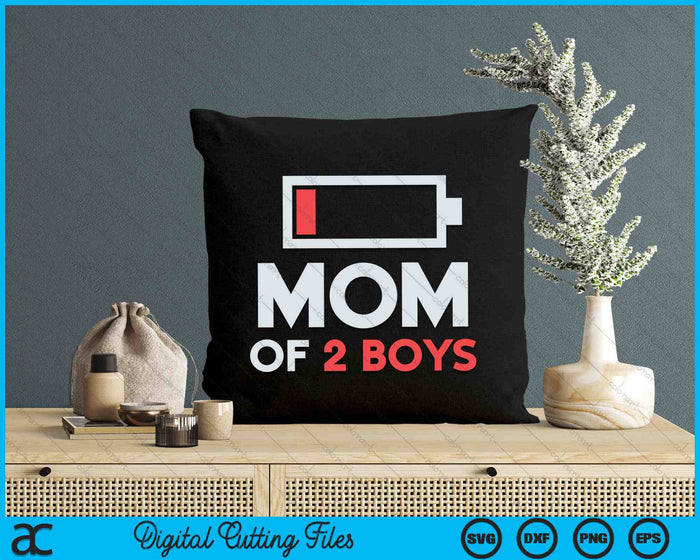 Mom Of 2 Boys Funny SVG PNG Digital Cutting Files