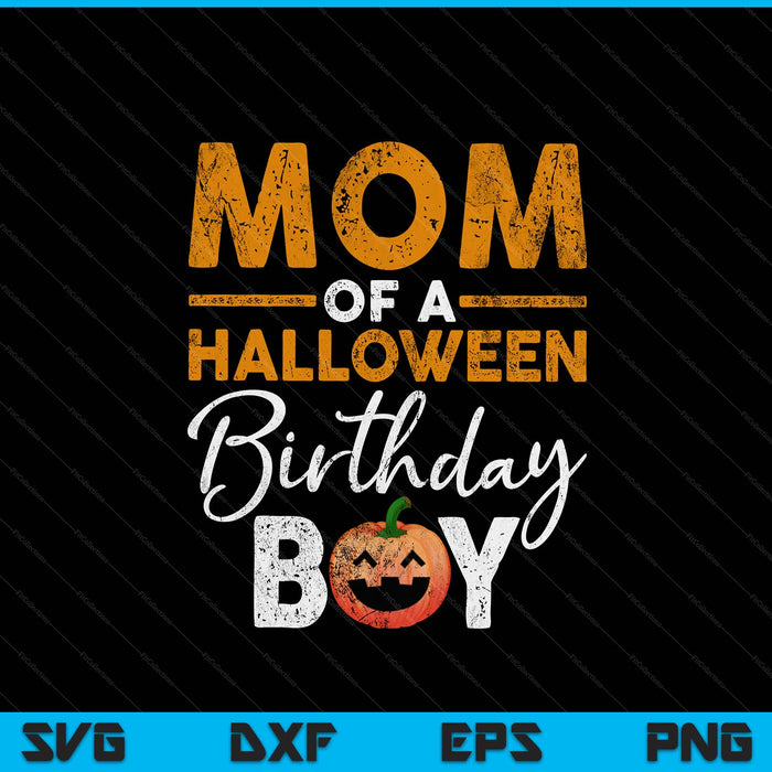 Mom of a Halloween birthday boy DIY costume SVG cut file
