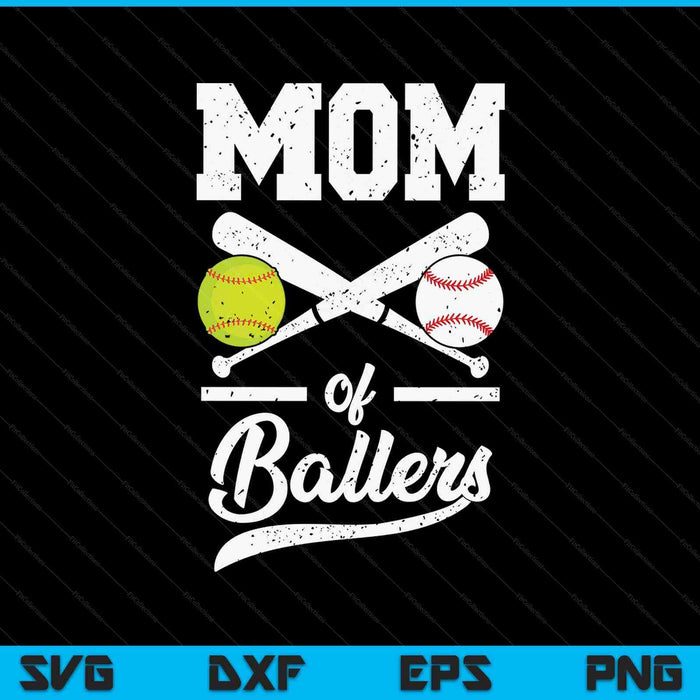 Mom of ballers baseball and softball player for mom SVG cut file