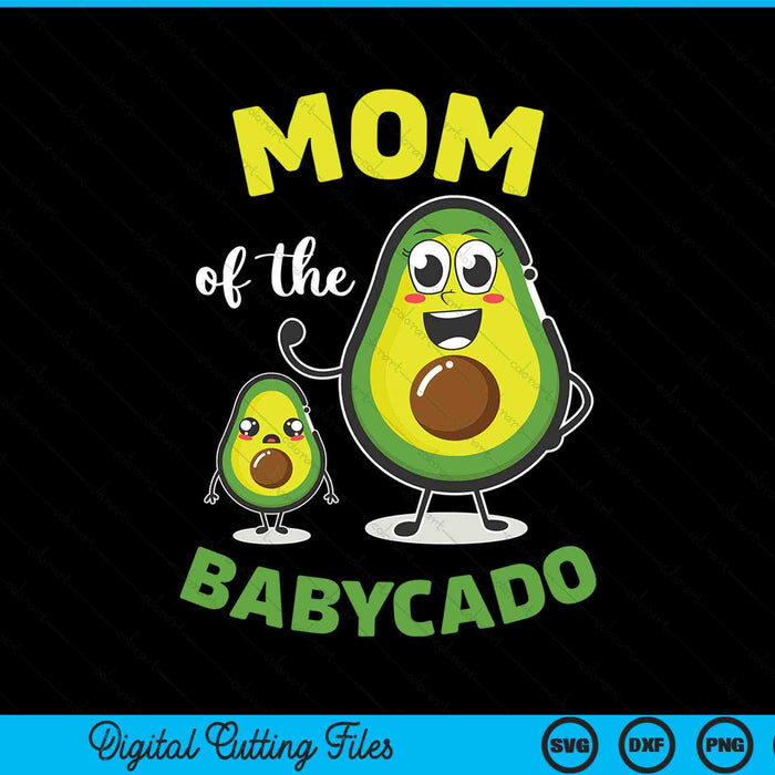 Mom Of The Babycado Avocado Family Matching SVG PNG Digital Printable Files