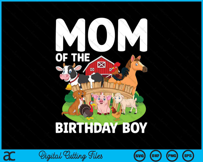 Moeder van de jarige boerderij dier Bday partij viering SVG PNG digitale afdrukbare bestanden
