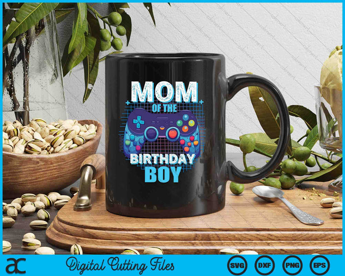 Mom Of The Birthday Boy Matching Video Game Birthday Party SVG PNG Digital Cutting Files