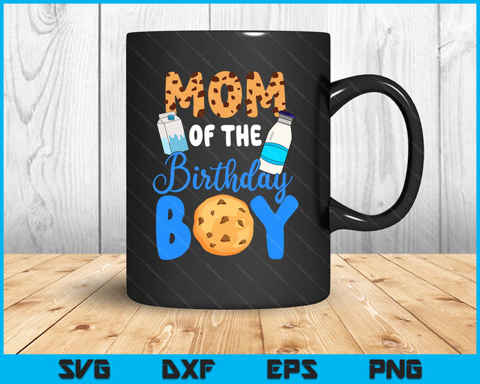 Mom Of The Birthday Boy Milk And Cookies SVG PNG Digital Printable Files