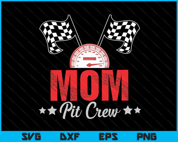 Moeder Pit Crew Race Car Racing Familie SVG PNG digitale afdrukbare bestanden