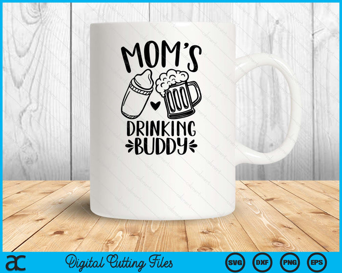 Mom's Drinking Buddy Mother's Day SVG PNG Digital Cutting Files