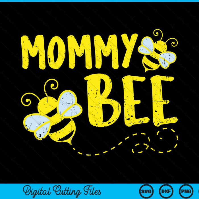 Mommy bee family matching beekeeping mommy SVG cut file