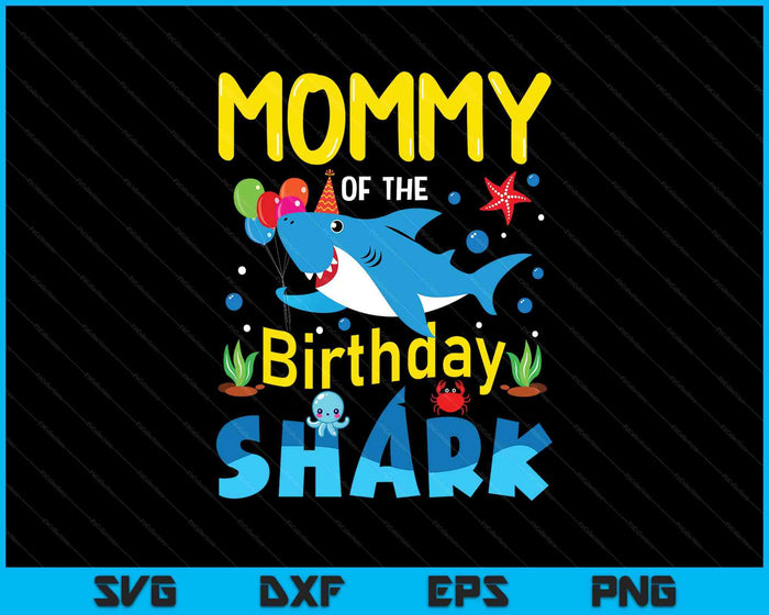 Mommy Birthday Kids Shark Party Matching Family SVG PNG Digital Printable Files