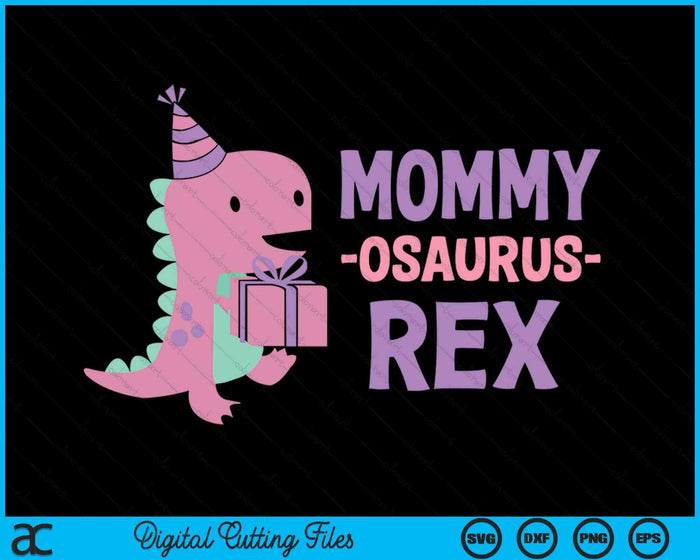 Mommy Dinosaur Family Matching Birthday SVG PNG Digital Cutting Files