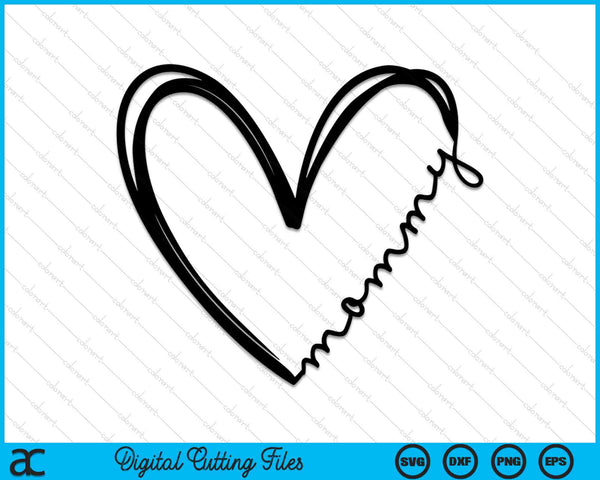 Mommy Heart SVG PNG Digital Cutting Files