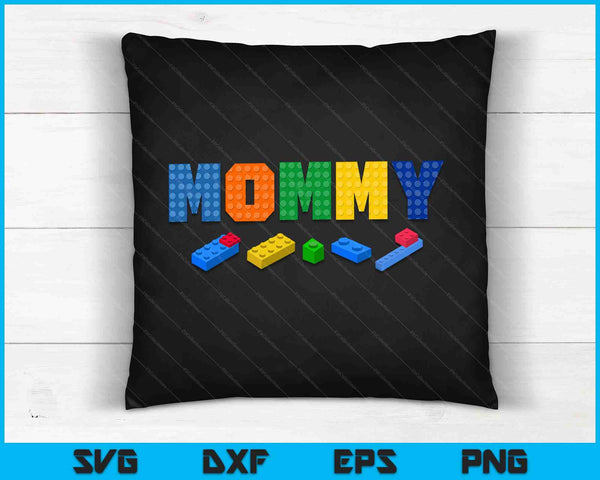 Mommy Master Builder Building Bricks Blocks SVG PNG Digital Cutting Files