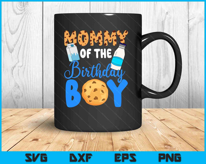 Mommy OF THE BIRTHDAY BOY Milk AND Cookies SVG PNG Digital Printable Files
