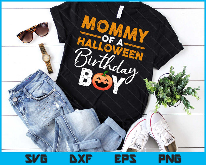 Mommy Of A Halloween Birthday Boy DIY Halloween Costume SVG PNG Digital Cutting File