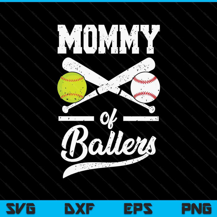 Mommy of ballers baseball and softball player for mommy SVG cut file
