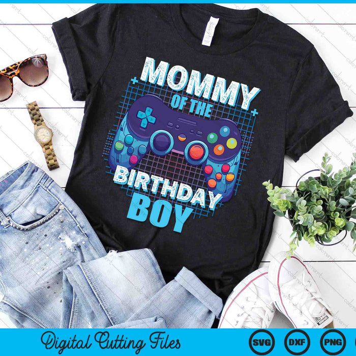 Mommy Of The Birthday Boy Matching Video Game Birthday Party SVG PNG Digital Cutting File