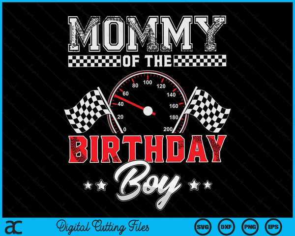 Mama van de verjaardag jongen race auto race auto bestuurder SVG PNG digitale afdrukbare bestanden