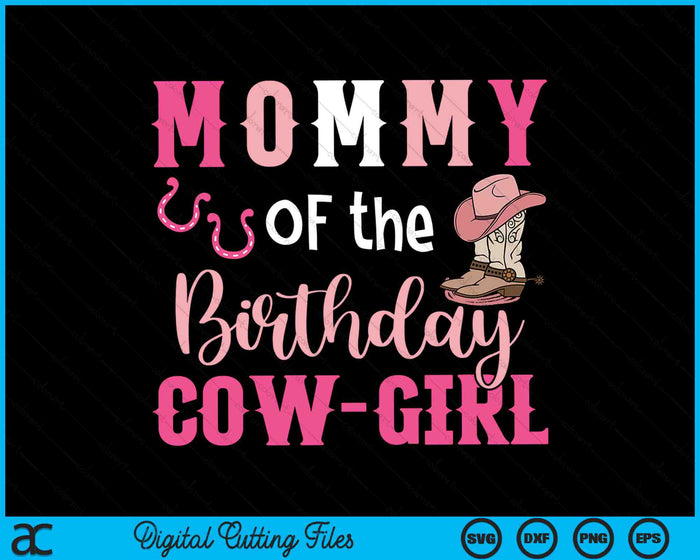 Mama van de verjaardag koe meisje Rodeo Cowgirl 1e verjaardag SVG PNG digitale snijbestanden
