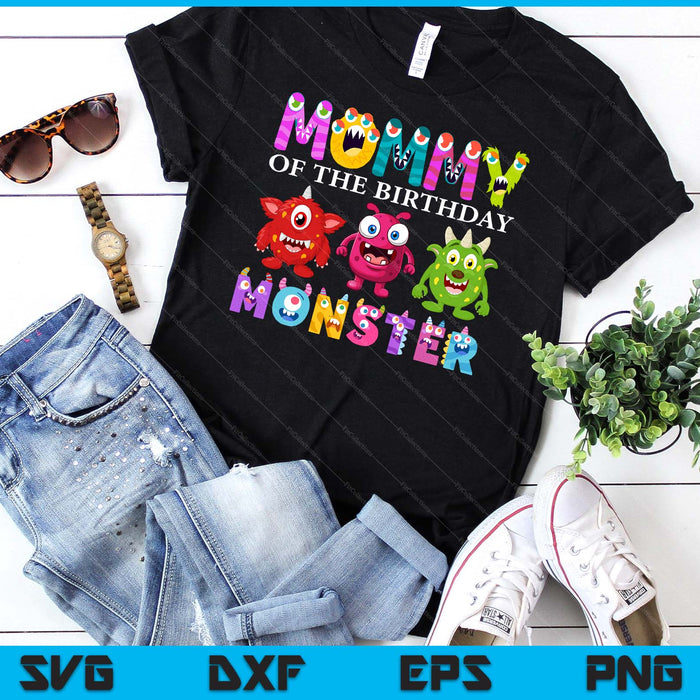 Mommy Of The Little Monster Birthday Party Family Monster SVG PNG Digital Printable Files