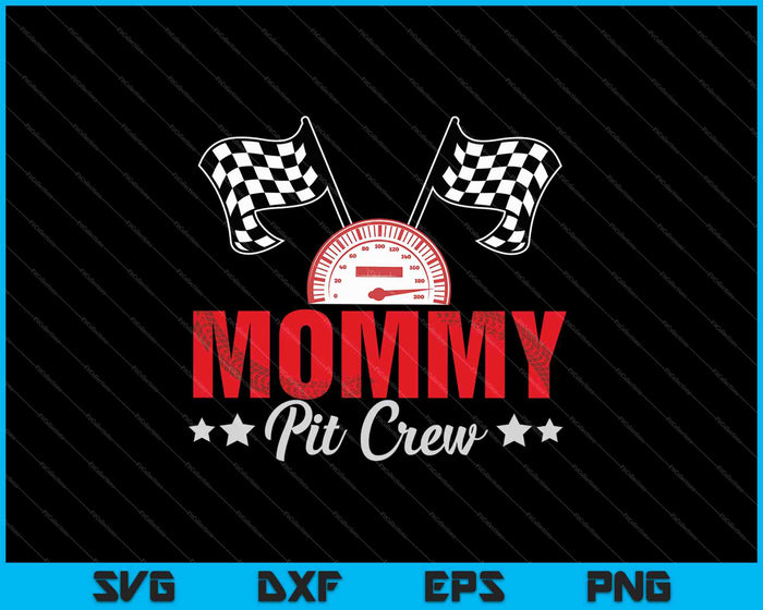 Mamá Pit Crew SVG PNG cortando archivos imprimibles 