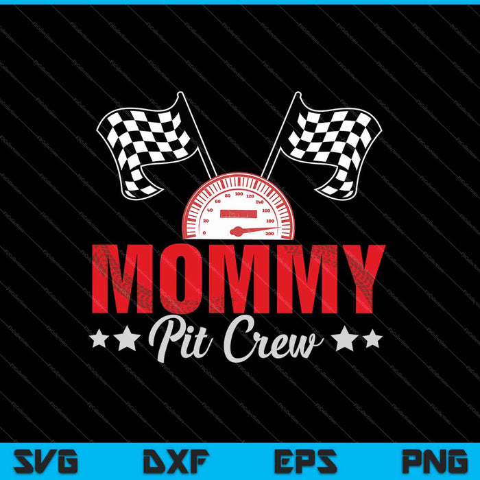 Mama Pit Crew SVG PNG snijden afdrukbare bestanden 