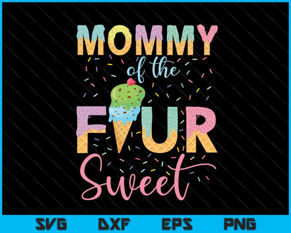 Mami de las cuatro dulces cumpleañeras helado SVG PNG archivos de corte digital