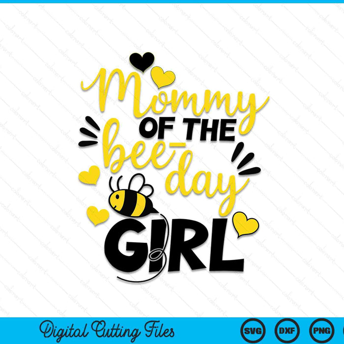 Mama van de Bee Day Girl SVG PNG snijden afdrukbare bestanden