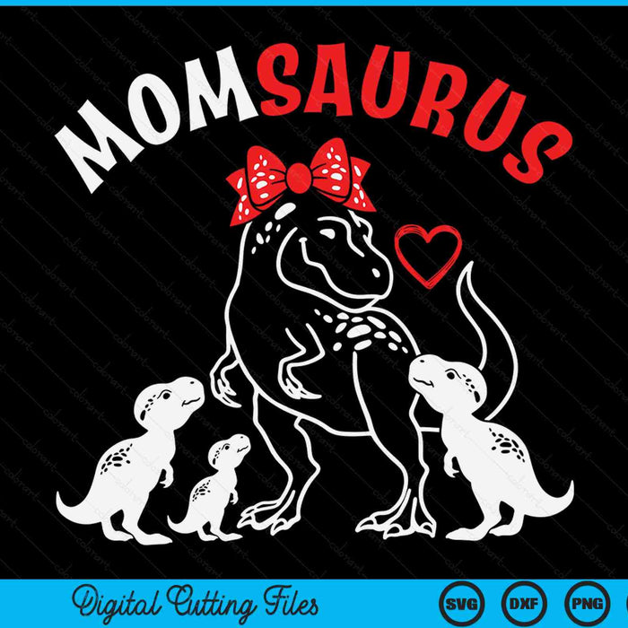 Momsaurus Mom Tyrannosaurus Dinosaur Mother's Day SVG PNG Digital Cutting Files