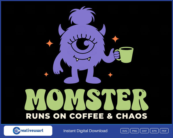 Momster Runs On Coffee And Chaos SVG, lavender one-eyed monster mom with a messy bun holding a green coffee mug