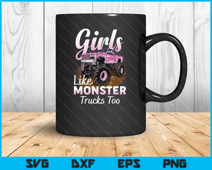 Monster Truck meisjes zoals monsters ook SVG PNG snijden afdrukbare bestanden