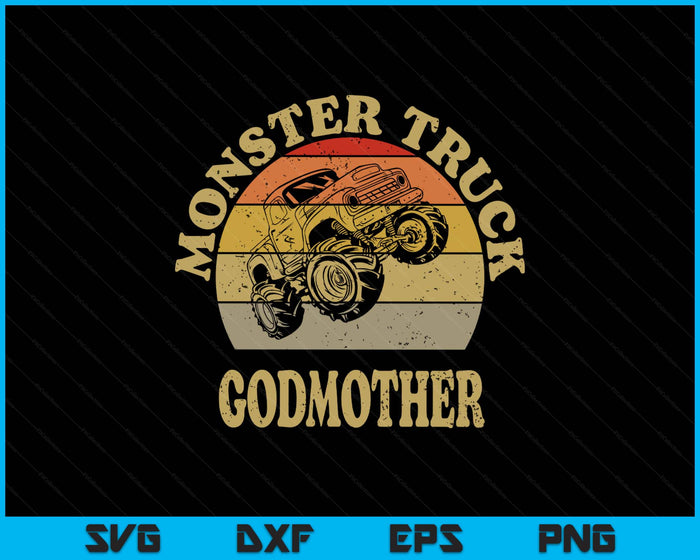 Monster Truck Godmother Shirt Retro Vintage Monster Truck SVG PNG Digital Printable Files