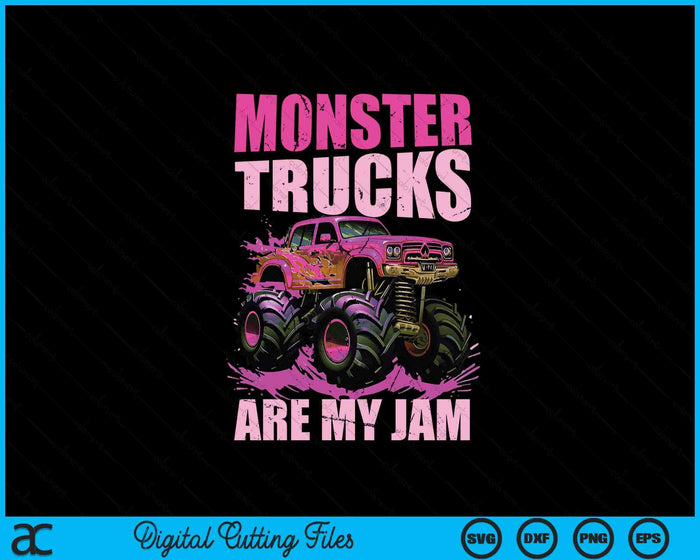 Monster Trucks Are My Jam SVG PNG Digital Cutting Files