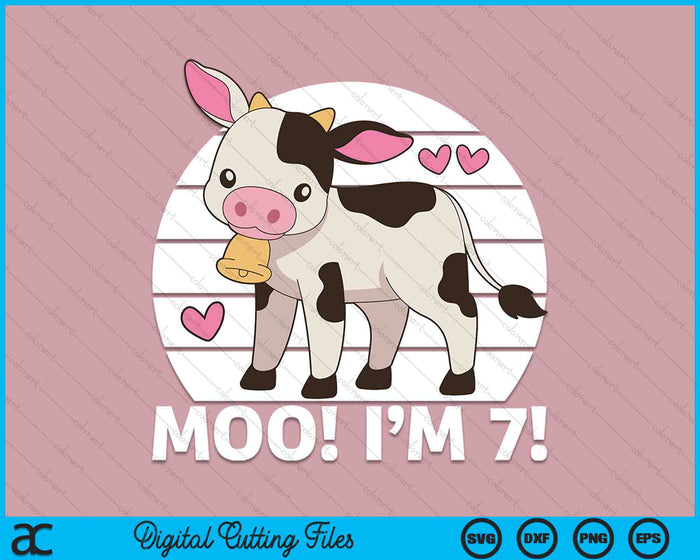 Moo I'm 7! Kids 7th Birthday Farm Outfit SVG PNG Cutting Printable Files