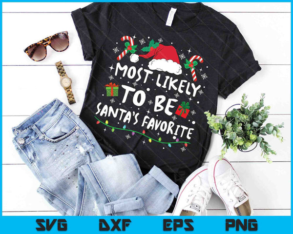 Meest waarschijnlijk Santas favoriete kerst Kerstmis familie bijpassende SVG PNG digitale snijbestanden