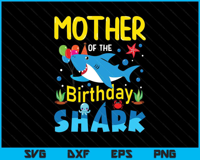 Mother Birthday Kids Shark Party Matching Family SVG PNG Digital Printable Files