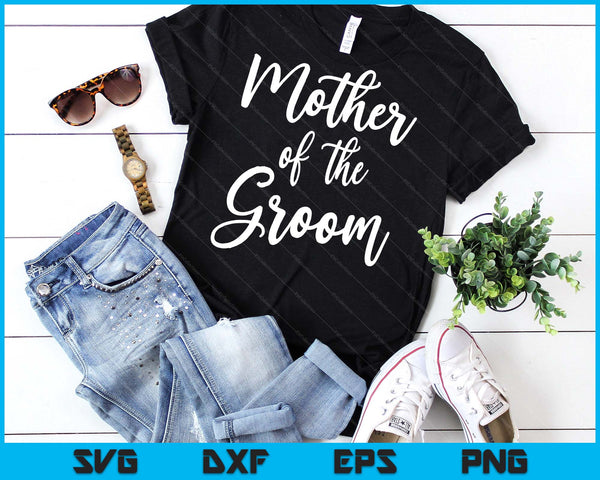 Mother Of The Groom Wedding Mom SVG PNG Digital Printable Files