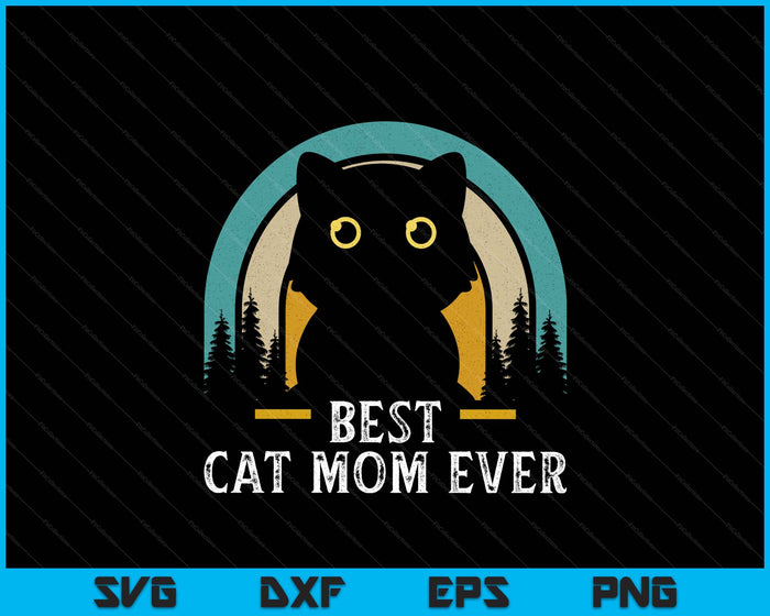 Mother's Day Cat Mommy Black Cat, Retro Best Cat Mom Ever SVG PNG Digital Printable Files