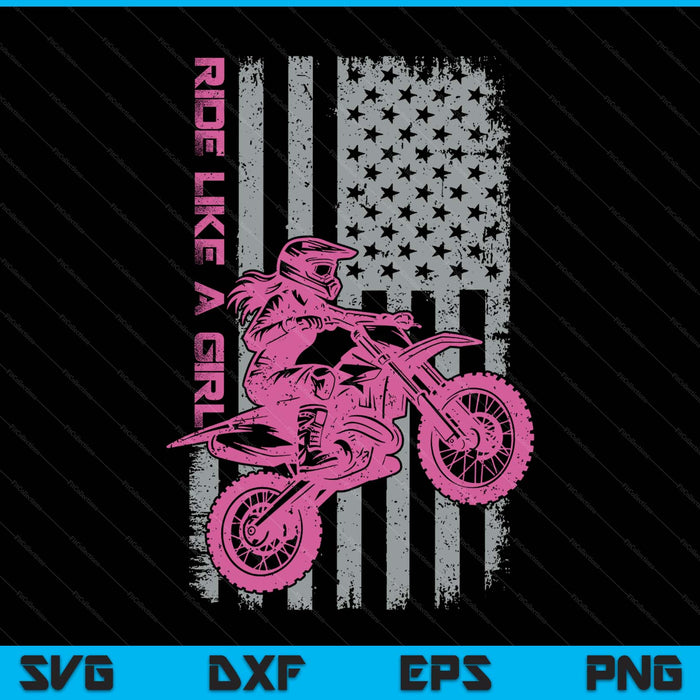 Motocross dirt bike, ride like a girl, braap supercross mx SVG PNG cut file for Cricut