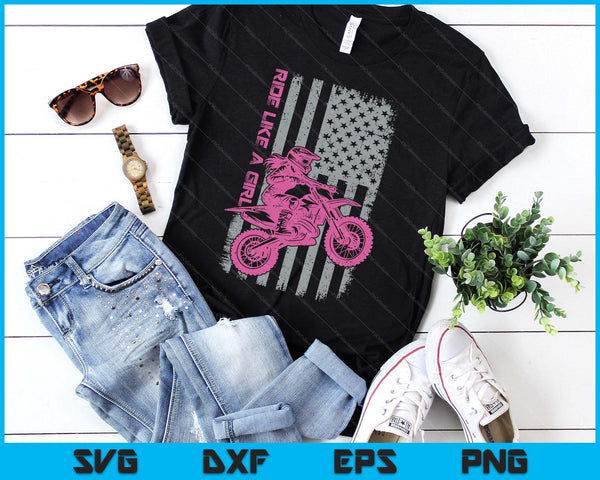 Motocross Dirt Bike, Ride Like A Girl, Braap Supercross Mx SVG PNG Digital Printable Files